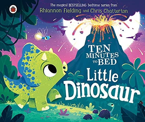 Ten Minutes to Bed: Little Dinosaur (Ten Minutes to Bed) [Board book]
