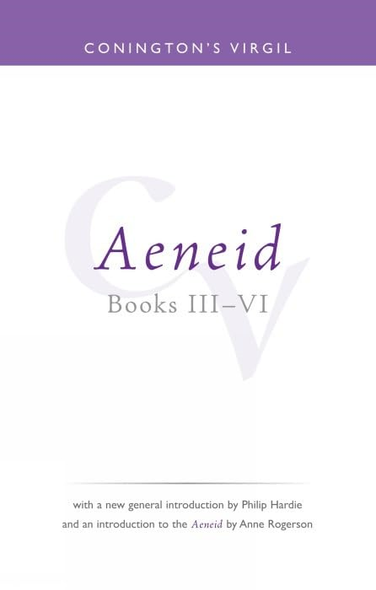 Coningtons Virgil 4 : Aeneid Iii-Vi