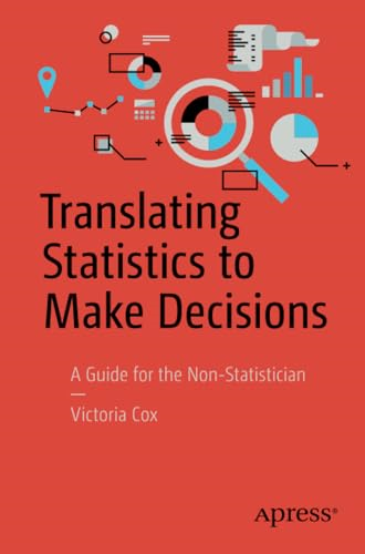 Translating Statistics to Make Decisions