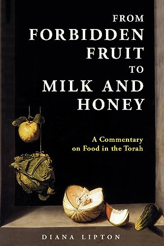 From Forbidden Fruit to Milk and Honey
