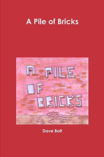 A Pile of Bricks