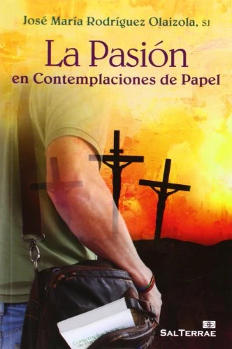 La Pasión en contemplaciones de papel