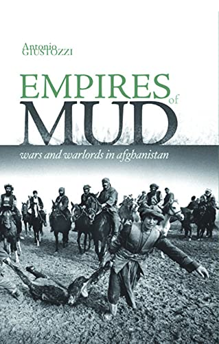 Empires of Mud: War and Warlords in Afghanistan