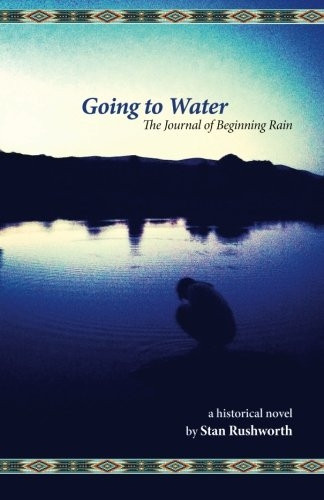 Going to Water : a Journal of Beginning Rain