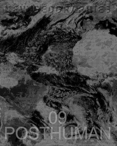 New Geographies 09: Posthuman (New Geographies)