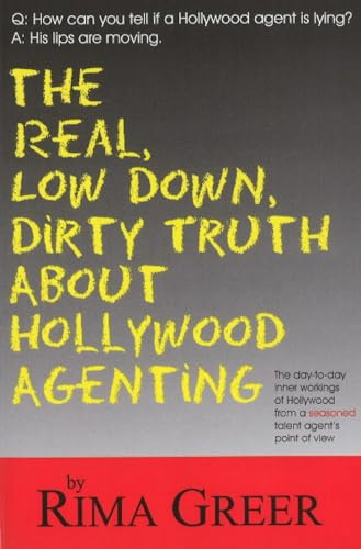 The Real, Low Down, Dirty Truth about Hollywood Agenting