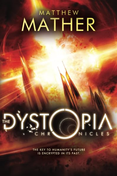 The Dystopia Chronicles (Atopia Series)