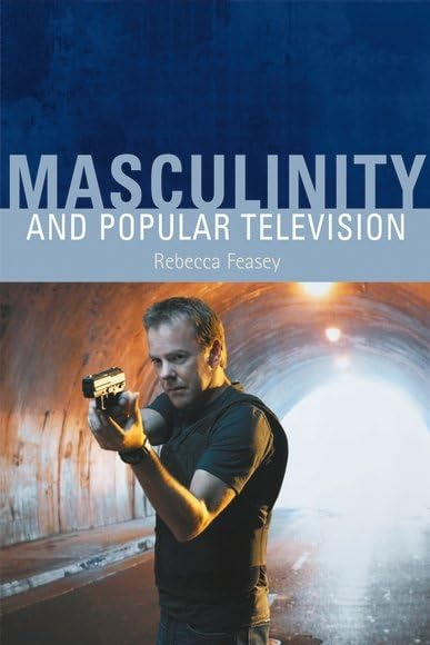 Masculinity and Popular Television