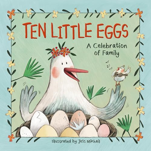Ten Little Eggs: A Celebration of Family