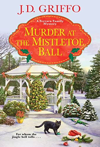 Murder at the Mistletoe Ball (Ferrara Family Mystery A)