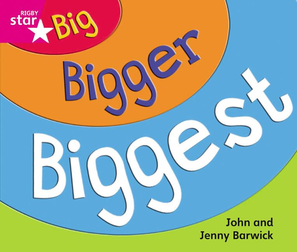 Big, Bigger, Biggest: Pink Level (Rigby Star Guided)