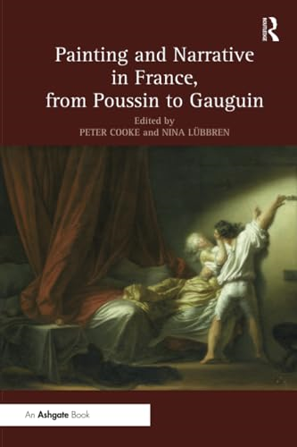 Painting and Narrative in France, from Poussin to Gauguin (Studies in Art Historiography)