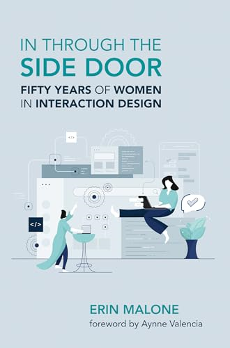 In through the Side Door:  Fifty Years of Women in  Interaction Design