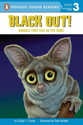 Black Out!: Animals That Live in the Dark (All Aboard Science Reader: Level 2)