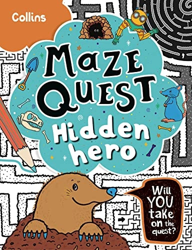 Hidden Hero: Solve 50 mazes in this adventure story for kids aged 7+ (Maze Quest) (Maze Quest)