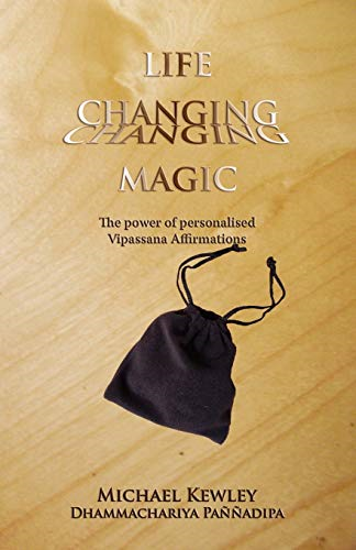 Life Changing Magic: The Power of Vipassana Affirmation