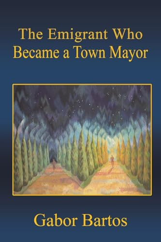 The Emigrant Who Became a  Town Mayor