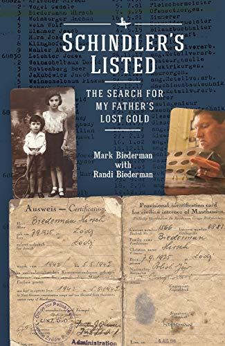 Schindler's Listed: The Search for My Father and His Lost Gold