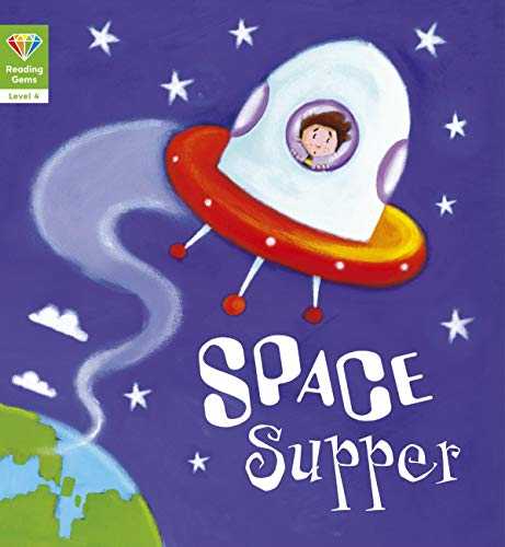Reading Gems: Space Supper (Level 4) (Reading Gems)