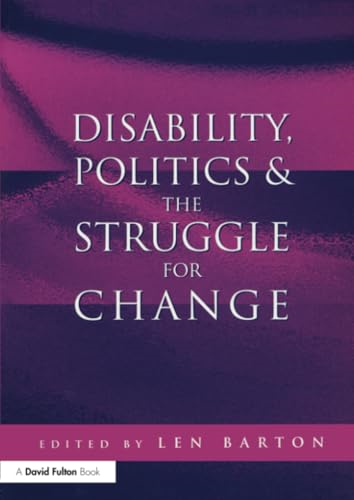 Disability, Politics and the Struggle for Change