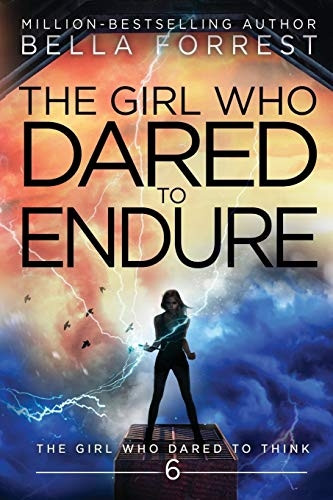 The Girl Who Dared to Think 6: The Girl Who Dared to Endure (Girl Who Dared to Think)