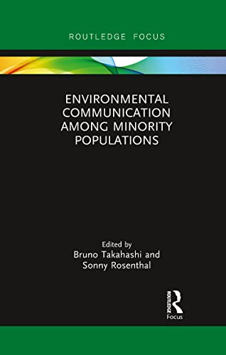 Environmental Communication Among Minority Populations (Routledge Focus on Environment and Sustainability)