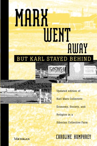 Marx Went Away - But Karl Stayed Behind
