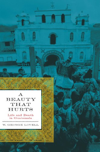 A Beauty That Hurts: Life and Death in Guatemala
