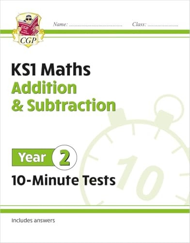 New KS1 Maths 10-Minute Tests: Addition and Subtraction - Year 2
