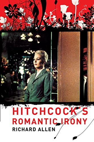 Hitchcock's Romantic Irony (Film and Culture Series)