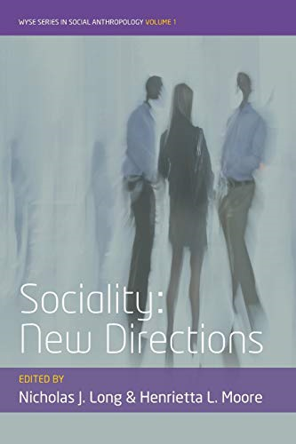 Sociality: New Directions (Wyse Series in Social Anthropology)