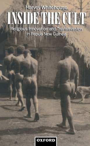 Inside the Cult: Religious Innovation and Transmission in Papua New Guinea (Oxford Studies in Social & Cultural Anthropology)