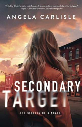 Secondary Target (Secrets of Kincaid The)