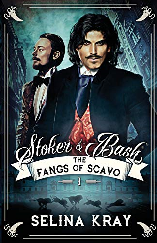 Stoker & Bash: The Fangs of Scavo (Stoker & Bash)