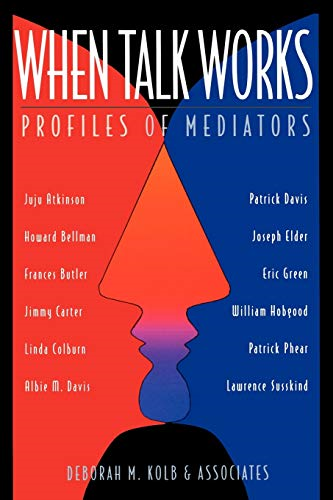 When Talk Works: Profiles of Mediators (Business/Management)