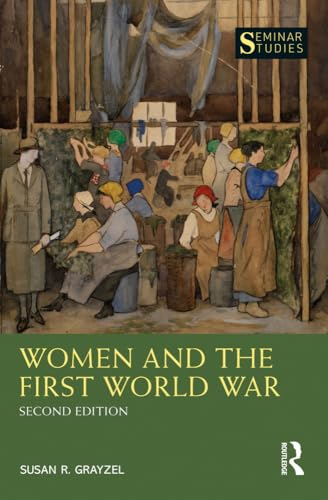 Women and the First World  War (Seminar Studies)