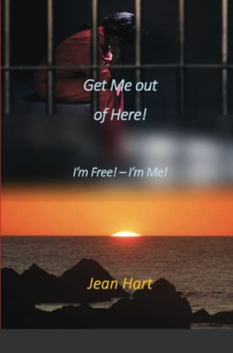 Get Me Out of Here!: I'm Free! - I'm Me!