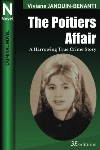 The Poitiers Affair: A Harrowing True Crime Story