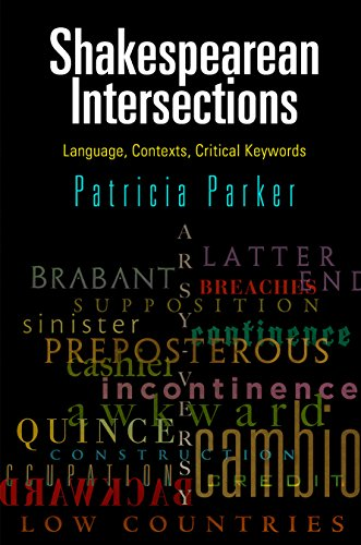 Shakespearean Intersections: Language, Contexts, Critical Keywords (Haney Foundation Series)