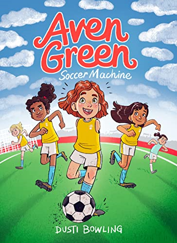 Aven Green Soccer Machine: Volume 4 (Aven Green)