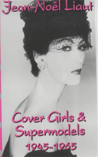 Cover Girls and Supermodels: 1945-1965