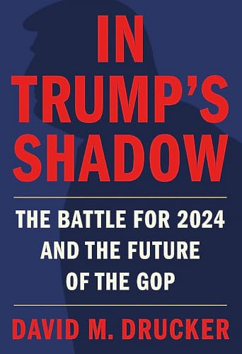 In Trump's Shadow: The Battle for 2024 and the Future of the GOP