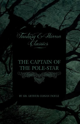 The Captain of the Pole-Star (Fantasy and Horror Classics)