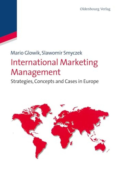 International Marketing Management: Strategies, Concepts and Cases in Europe