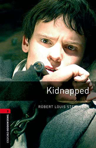 Kidnapped: 1000 Headwords: The Adventures of David Balfour in the Year 1751 (Oxford Bookworms Library)