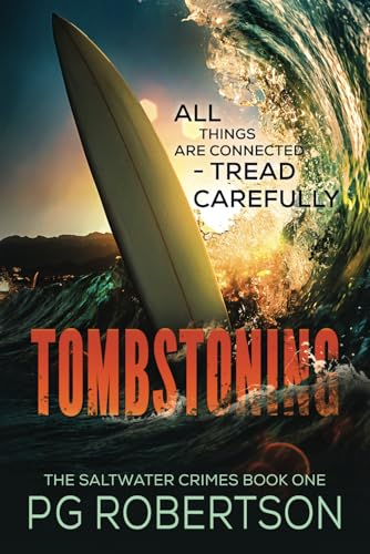 Tombstoning: All Things are Connected-Tread Carefully (The Saltwater Crimes)