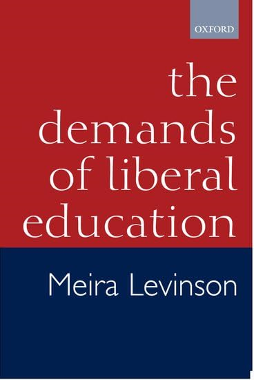 The Demands of Liberal Education