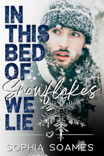In this Bed of Snowflakes we Lie