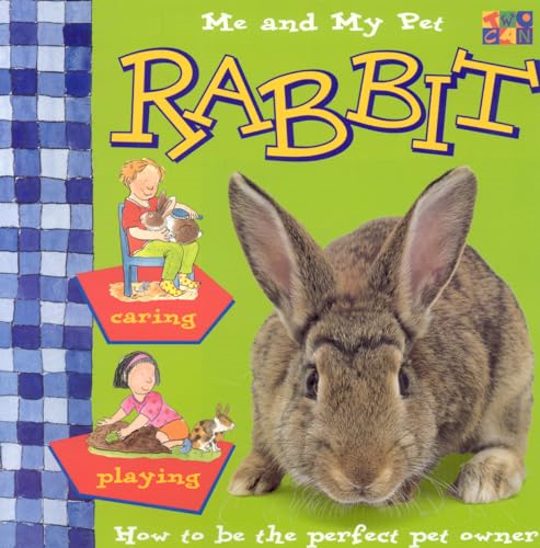 Me & My Pet Rabbit (Me and My Pet (Twocan Paperback))