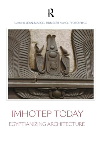 Imhotep Today Egyptianizing Architecture